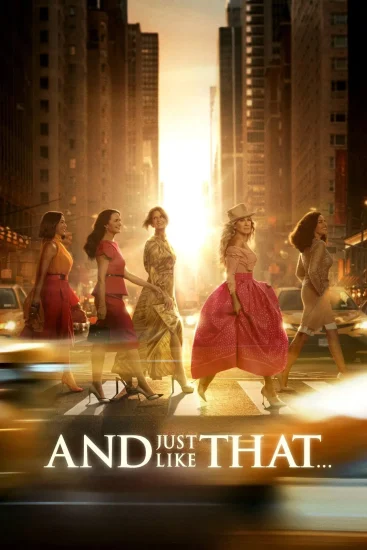 مشاهدة مسلسل And Just Like That الموسم الثالث الحلقة 7 السابعة مترجمة اون لاين