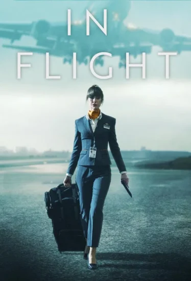 مشاهدة مسلسل In Flight الموسم الاول الحلقة 1 الاولي مترجمة اون لاين