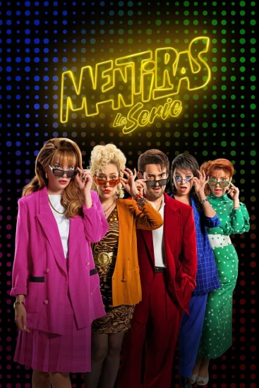 مشاهدة مسلسل Mentiras, The Series الموسم الاول الحلقة 7 السابعة مترجمة اون لاين